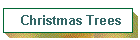 Christmas Trees